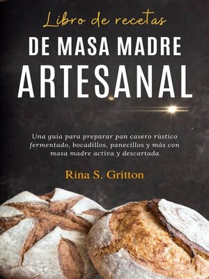 cover image of Libro de recetas de masa madre artesanal